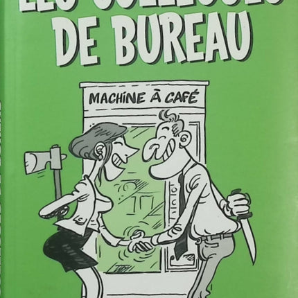 Petite bibliothèque grinçante – Les Collègues de bureau – Catherine Siguret - Livre
