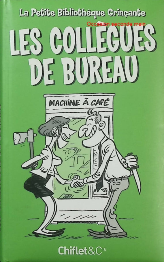 Petite bibliothèque grinçante – Les Collègues de bureau – Catherine Siguret - Livre