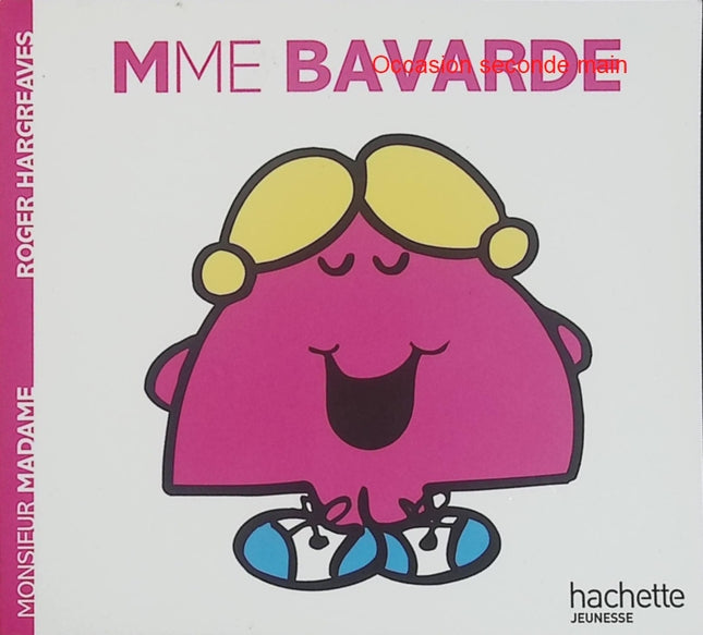 Madame Bavarde – Roger Hargreaves – Les Monsieur Madame – Album jeunesse d'occasion - Livre
