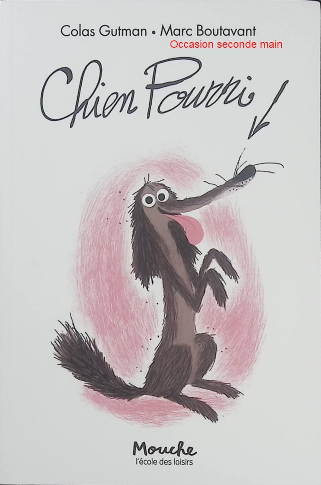 Chien Pourri – Colas Gutman et Marc Boutavant – Roman jeunesse humoristique - Livre