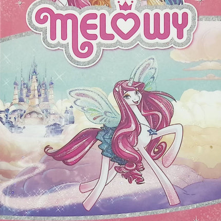 Melowy – Tome 1 : Le rêve se réalise – Danielle Star – roman jeunesse fantasy licornes et amitié - Livre