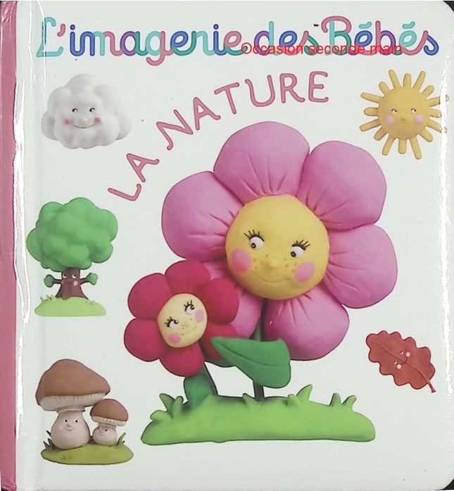La nature – Imagerie des bébés – Fleurus – Livre éveil bébé documentaire nature animaux plantes découverte - Livre