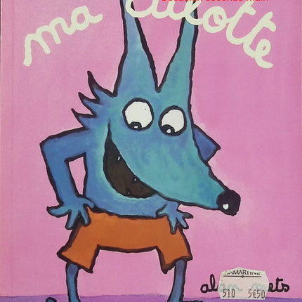 Ma culotte - Alan Mets - Album jeunesse d'occasion - Livre