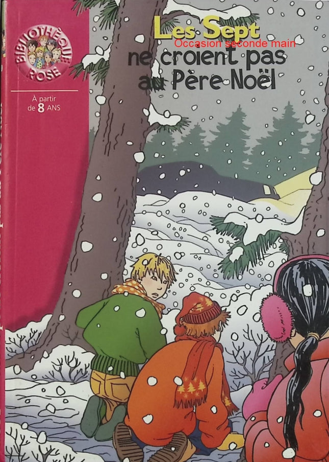 Les Sept ne croient pas au Père Noël - Evelyne Lallemand - Bibliothèque Rose - Roman jeunesse d'occasion - Livre