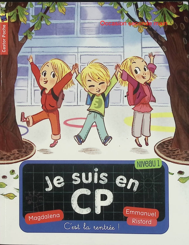 C'est la rentrée ! - Je suis en CP Niveau 1 - Magdalena, Emmanuel Ristord - Première lecture jeunesse d'occasion - Livre