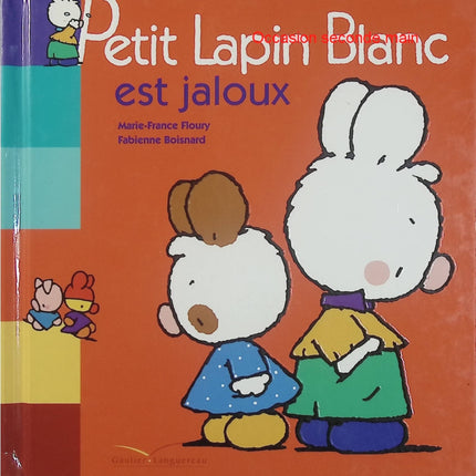 Petit Lapin Blanc est jaloux - Marie-France Floury & Fabienne Boisnard - Album jeunesse d'occasion - Livre