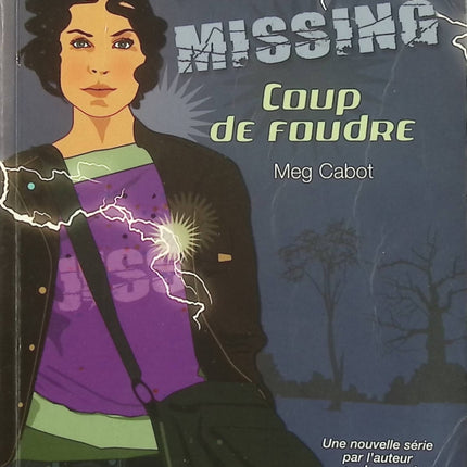 Missing - Tome 1 : Coup de foudre - Meg Cabot - Roman jeunesse fantastique d'occasion - Livre