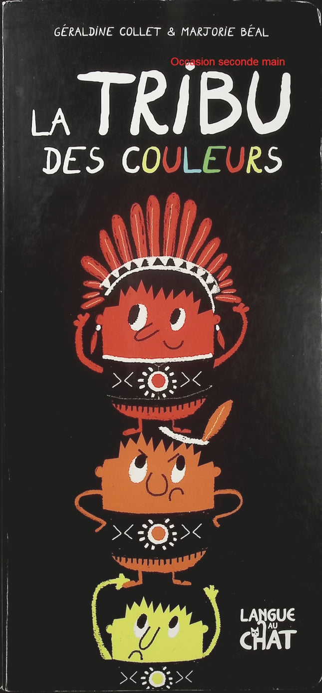 La Tribu des couleurs – Géraldine Collet, Marjorie Béal | Album jeunesse sur les couleurs, livre d’éveil ludique pour enfants - Livre
