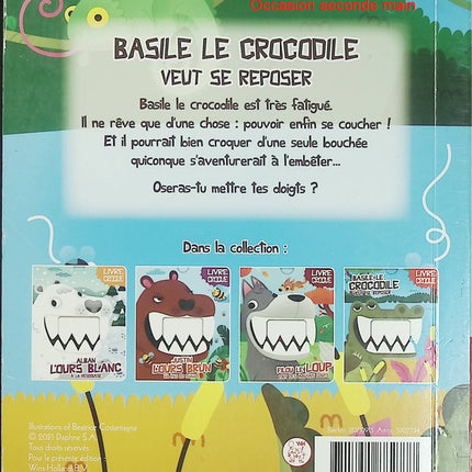 Basile le crocodile veut se reposer – Livre Croque – Album jeunesse animé d'occasion dès 3 ans - Livre