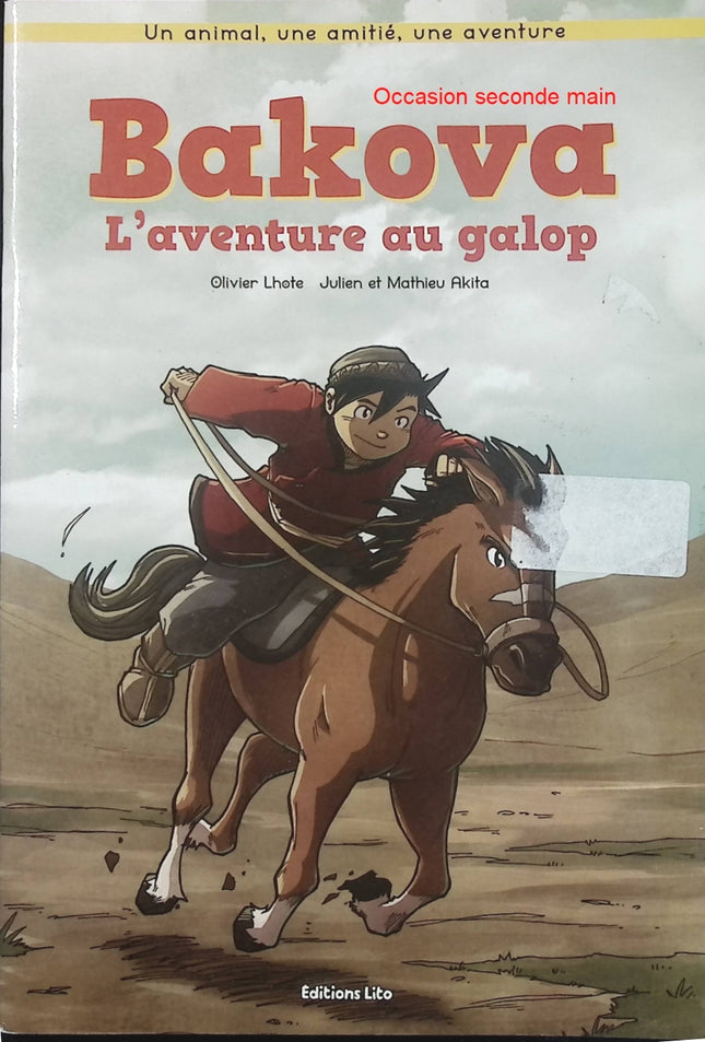 Bakova, l'aventure au galop – Olivier Lhote, Julien Akita, Mathieu Akita – Roman jeunesse cheval dès 6 ans d'occasion - Livre