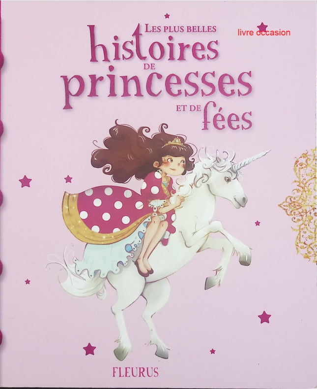 Les plus belles histoires de princesses et de fées - Sophie de Mullenheim - livre
