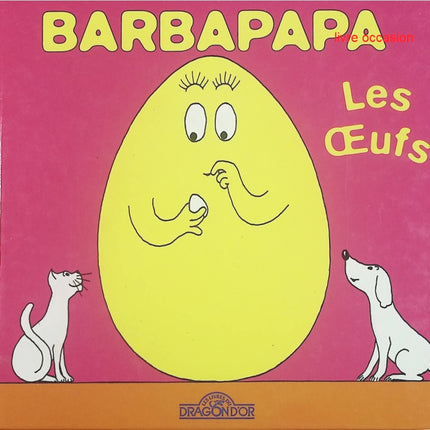 les Oeufs - Barbapapa - Annette Tison Talus Taylor - livre