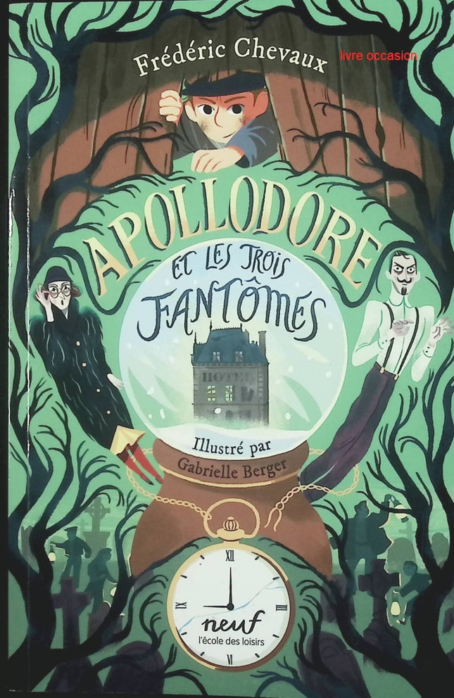 Apollodore et les trois fantômes - Frédéric Chevaux - livre