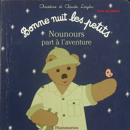 Nounours part a l'aventure - Laydu Claude et Christine - livre