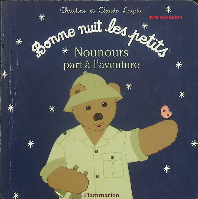 Nounours part a l'aventure - Laydu Claude et Christine - livre