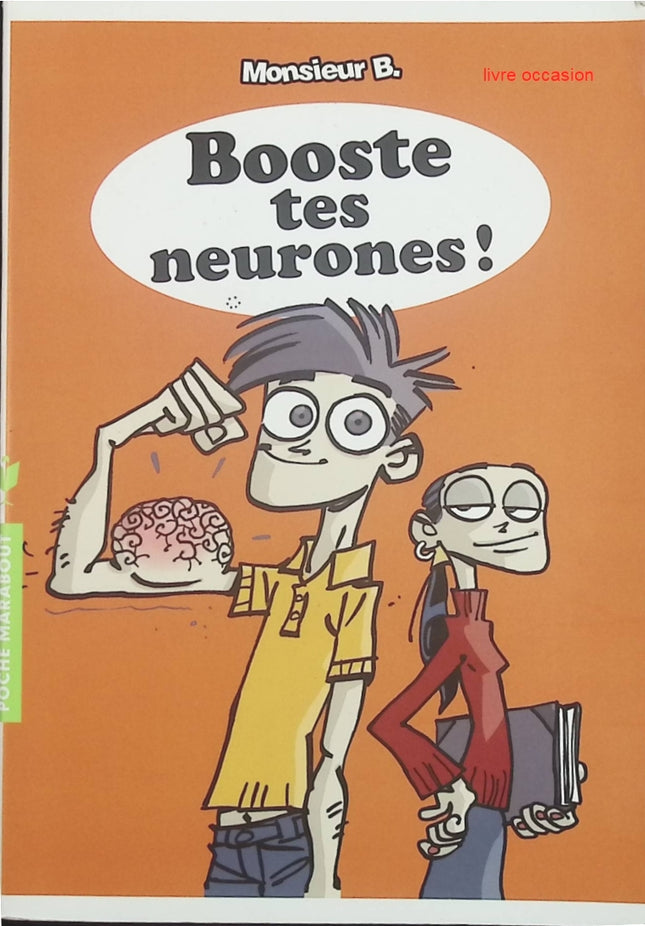 Booste tes neurones ! - Monsieur B - livre