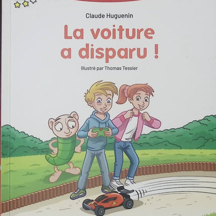 Apprendre à lire avec Les Alphas – Milieu CP : La voiture a disparu ! – Livre jeunesse premières lectures pour enfants – Claude Huguenin & Thomas Tessier - livre