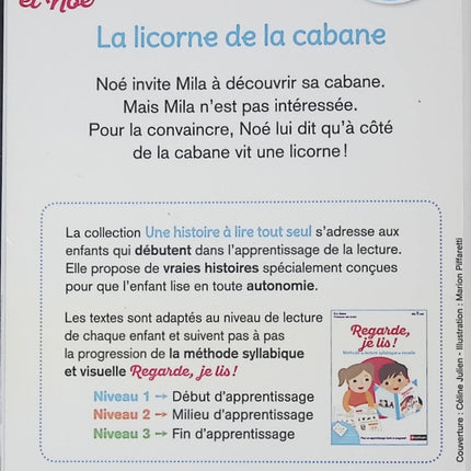 Regarde, je lis avec Noé et Mila - Lecture CP Niveau 1 - La licorne de la cabane - Livre d’apprentissage de la lecture pour enfants - livre