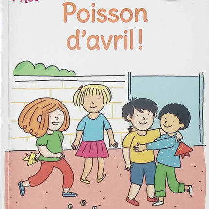 Regarde, je lis avec Noé et Mila - Lecture CP Niveau 2 - Poisson d’avril - Livre d’apprentissage de la lecture pour enfants - livre