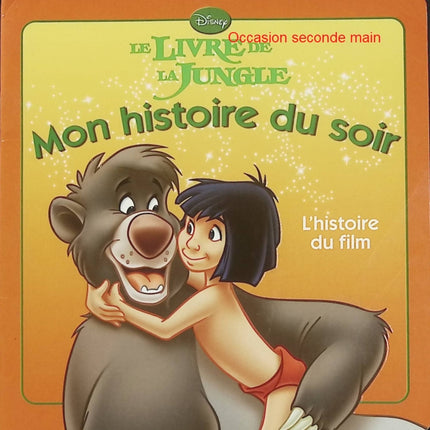 Le Livre de la jungle – Disney – Mon histoire du soir – Album jeunesse Disney d'occasion - Livre