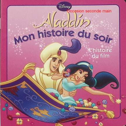 Aladdin – Disney – Mon histoire du soir – Album jeunesse Disney d'occasion - Livre