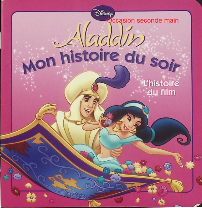 Aladdin – Disney – Mon histoire du soir – Album jeunesse Disney d'occasion - Livre