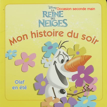 Olaf en été – La Reine des Neiges – Disney – Mon histoire du soir – Album jeunesse d'occasion - Livre