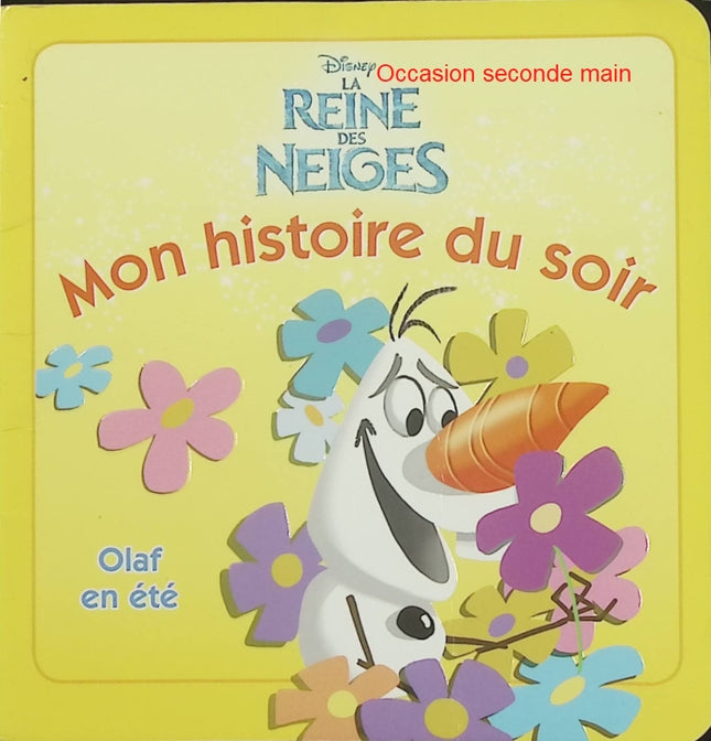 Olaf en été – La Reine des Neiges – Disney – Mon histoire du soir – Album jeunesse d'occasion - Livre