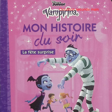 Vampirina – La fête surprise – Disney – Mon histoire du soir – Album jeunesse d'occasion - Livre