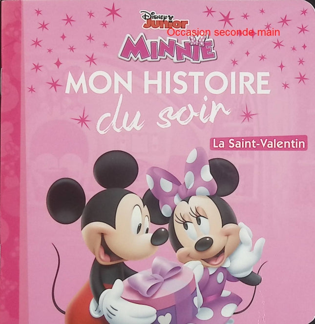 La Maison de Mickey – La Saint-Valentin – Disney – Mon histoire du soir – Album jeunesse d'occasion - Livre