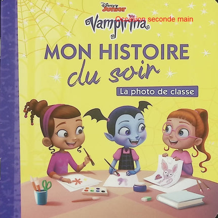 Vampirina – La photo de classe – Disney – Mon histoire du soir – Album jeunesse d'occasion - Livre