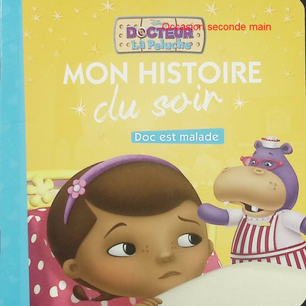 Doc La Peluche – Doc est malade – Disney – Mon histoire du soir – Album jeunesse d'occasion - Livre