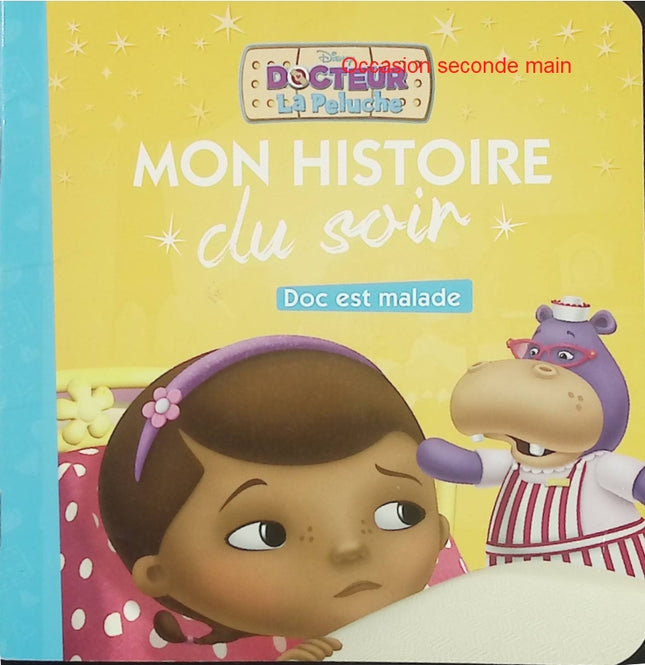 Doc La Peluche – Doc est malade – Disney – Mon histoire du soir – Album jeunesse d'occasion - Livre