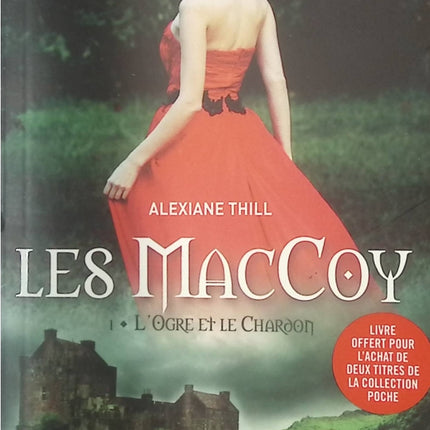Les MacCoy - Tome 1 - L’Ogre et le Chardon – Alexiane Thill - livre