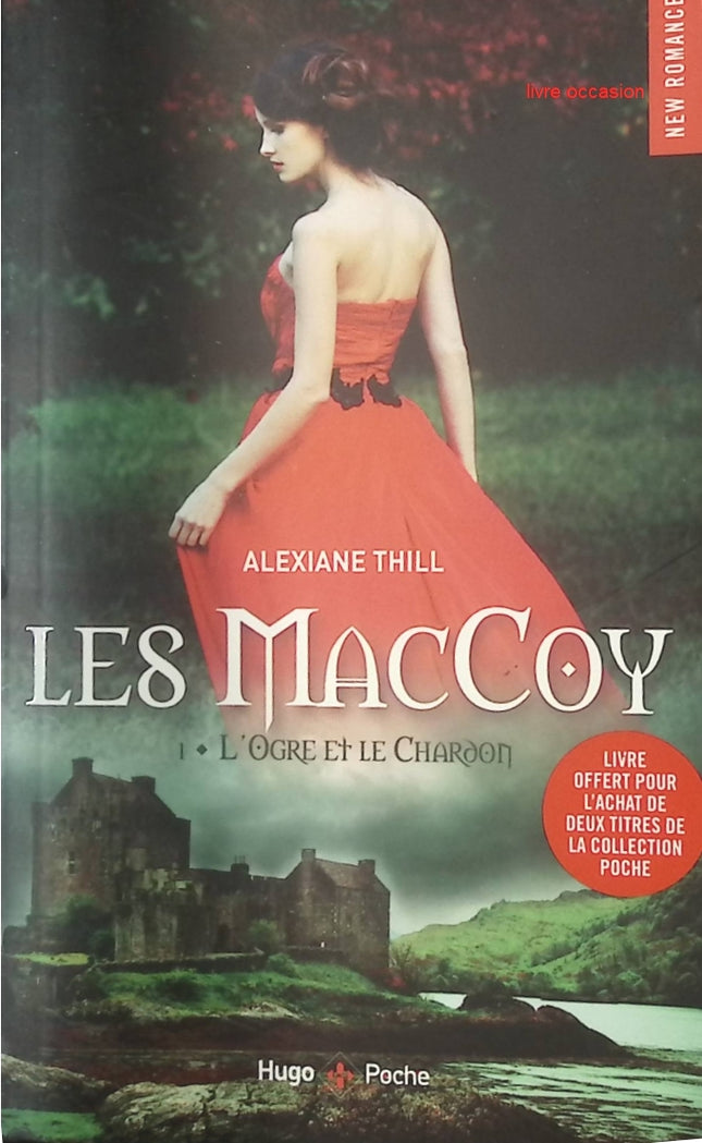 Les MacCoy - Tome 1 - L’Ogre et le Chardon – Alexiane Thill - livre