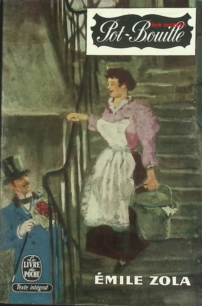 Pot-Bouille – Roman naturaliste d’Émile Zola – Livre d’occasion - livre
