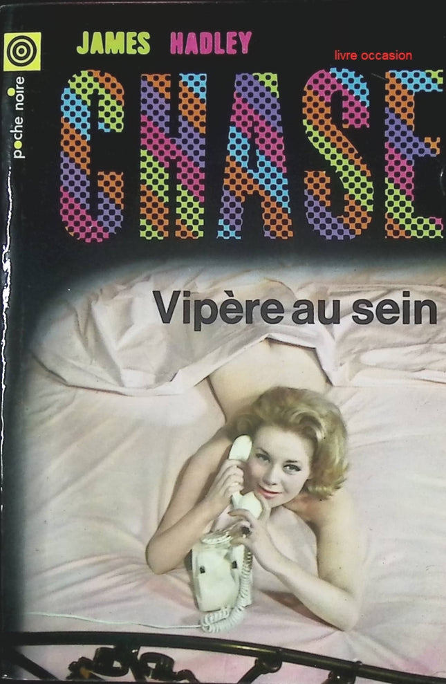 Vipère au sein – James Hadley Chase – Livre d'occasion pas cher - livre