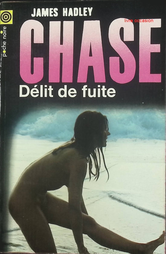 Délit de fuite – James Hadley Chase – Livre d'occasion pas cher - livre