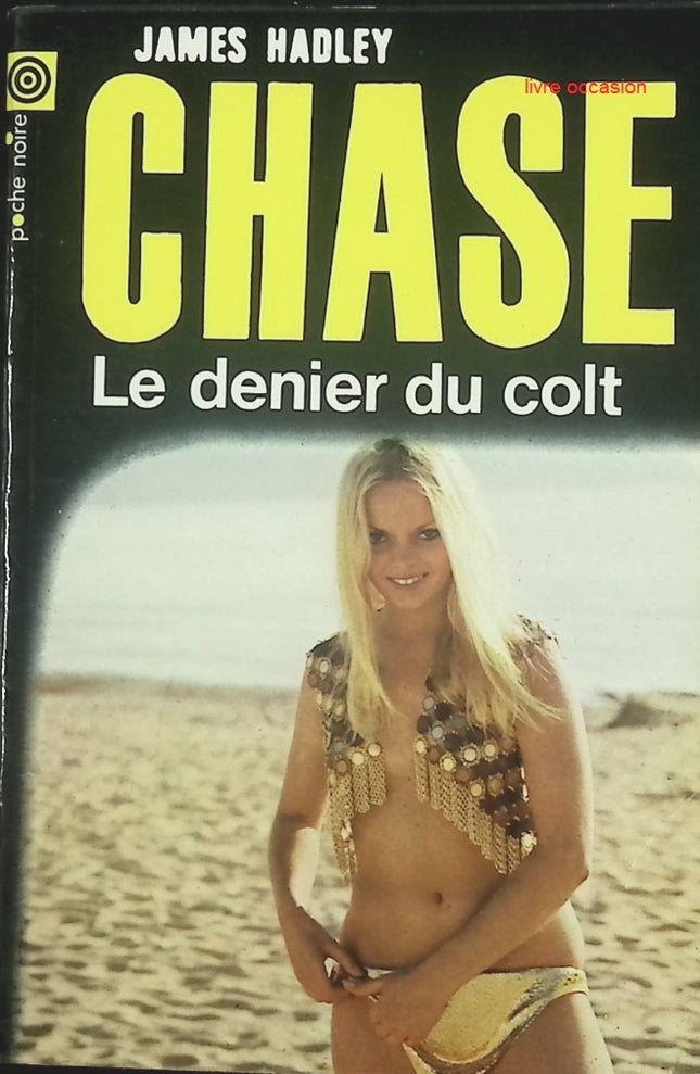 Le denier du colt – James Hadley Chase – Livre d'occasion pas cher - livre
