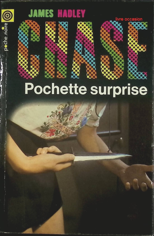 Pochette surprise – James Hadley Chase – Livre d'occasion pas cher - livre