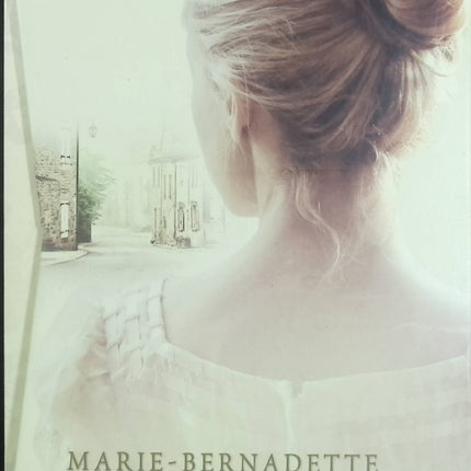 L'Orpheline du Bois des Loups – La Demoiselle des Bories –– Marie-Bernadette Dupuy – Saga historique familiale - Livre