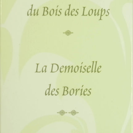 L'Orpheline du Bois des Loups – La Demoiselle des Bories –– Marie-Bernadette Dupuy – Saga historique familiale - Livre