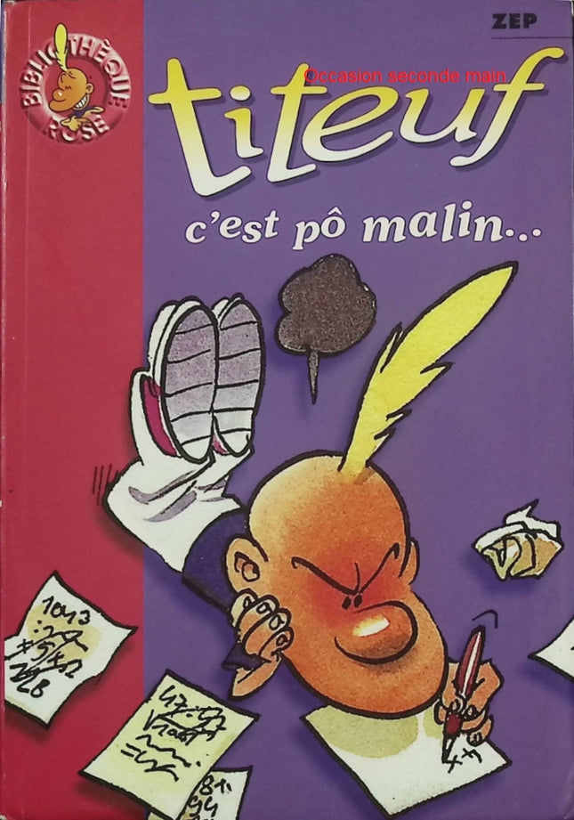 Titeuf – Tome 4 : C’est pô malin… – Zep – Bibliothèque Rose – roman jeunesse humour école bêtises - Livre
