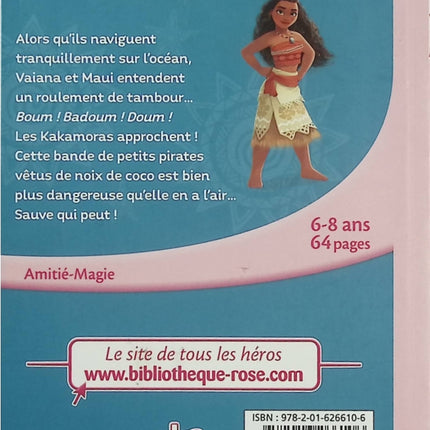 Vaiana – La Légende du Bout du Monde – Tome 4 : Attention aux Kakamoras ! – Bibliothèque Rose – Disney aventure océan - Livre