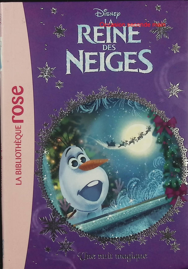 La Reine des Neiges – Tome 13 : Une nuit magique – Bibliothèque Rose – Elsa Anna Arendelle aventure Disney magie - Livre
