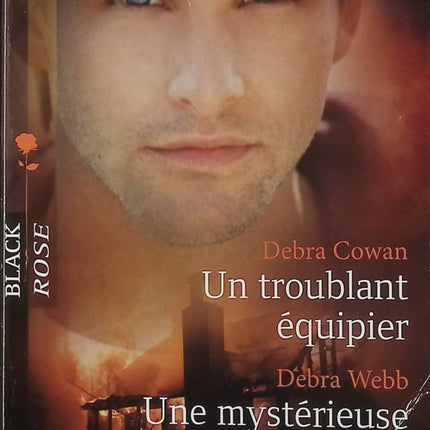 Un troublant équipier – Une mystérieuse ressemblance – Debra Cowan & Debra Webb – Black Rose - Livre