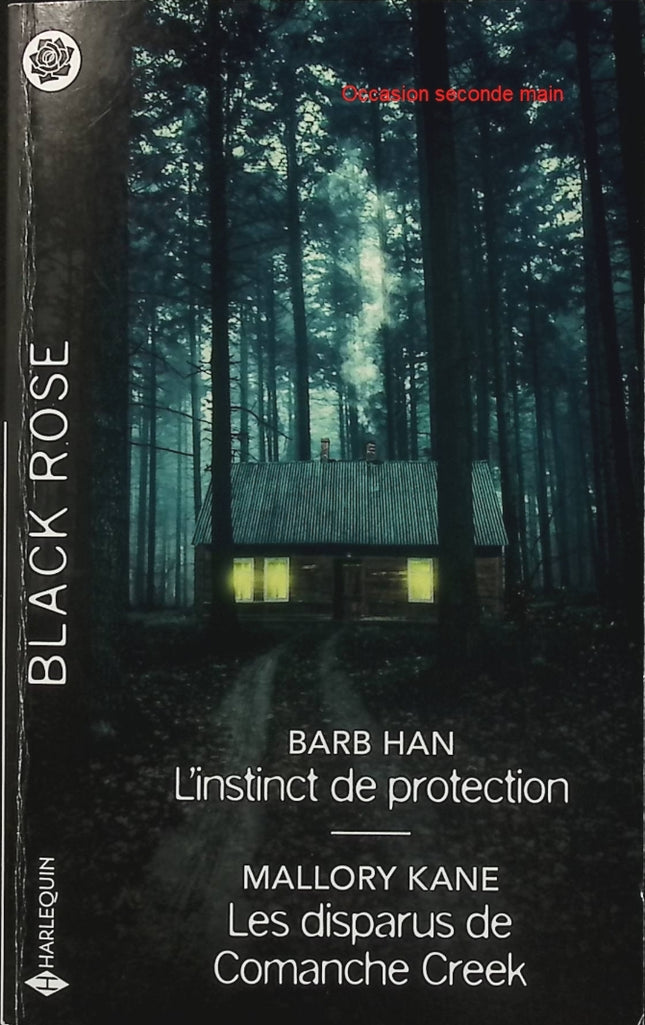 L'instinct de protection - Les disparus de Comanche Creek - Barb Han - Mallory Kane - Black Rose - Romance suspense - Enquête - Disparitions - Livre