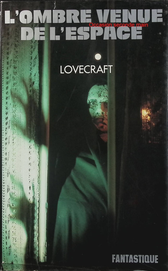 L’Ombre venue de l’espace et autres contes – H. P. Lovecraft – August Derleth – Fantastique et horreur - Livre