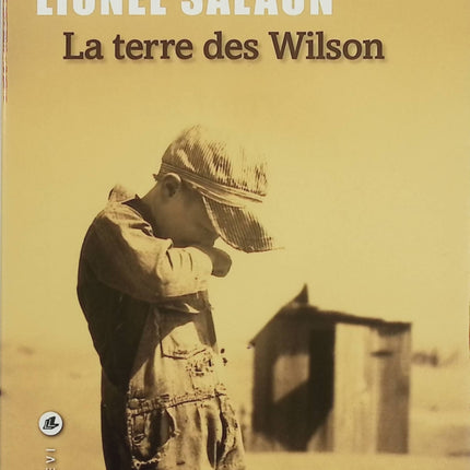 La Terre des Wilson – Lionel Salaün – Roman américain sur retour au pays, vengeance familiale et Grande Dépression - Livre
