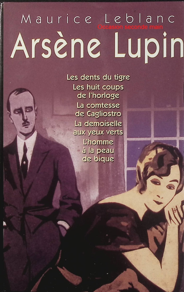 Arsène Lupin – 5 aventures de Maurice Leblanc – Les Dents du tigre, La Comtesse de Cagliostro - Livre